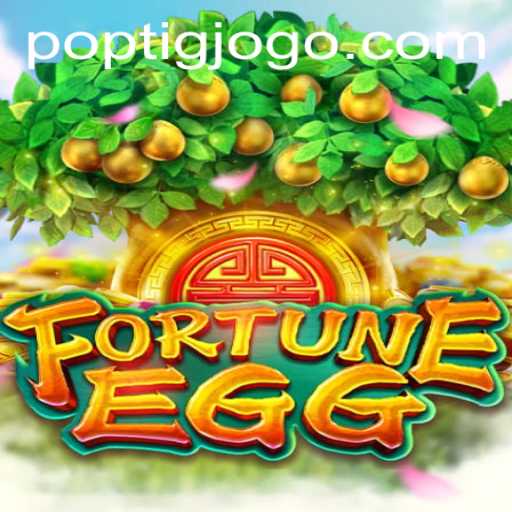 Descubra FortuneEgg: O Jogo Revolucionário da Poptig.com