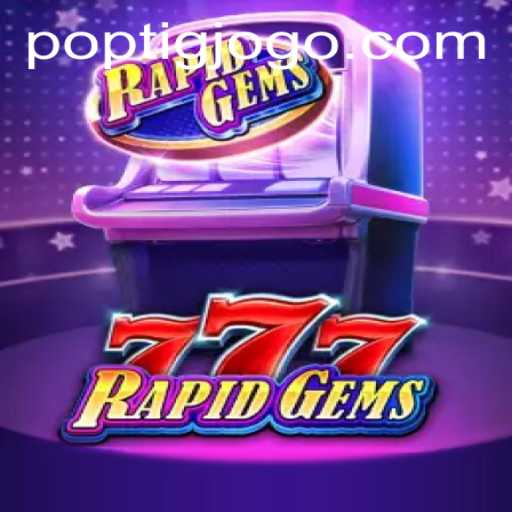 Tudo o que você precisa saber sobre o jogo RapidGems777